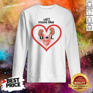 Pretty Uti More Like U+i Sweatshirt