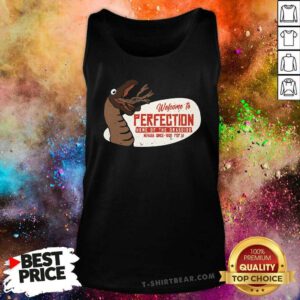 Pretty Welcome To Perfection Home Of The Graboids Tank-top