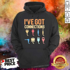 Top Ive Got Connections Information Technology Specialist Hoodie