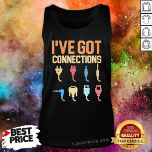 Top Ive Got Connections Information Technology Specialist Tank-top