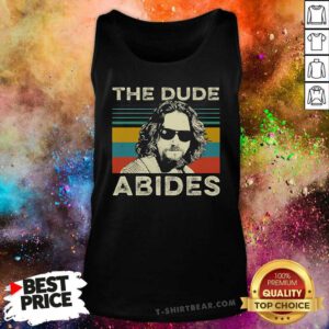 Awesome The Dude Abides Big Lebowski Vintage Tank-top