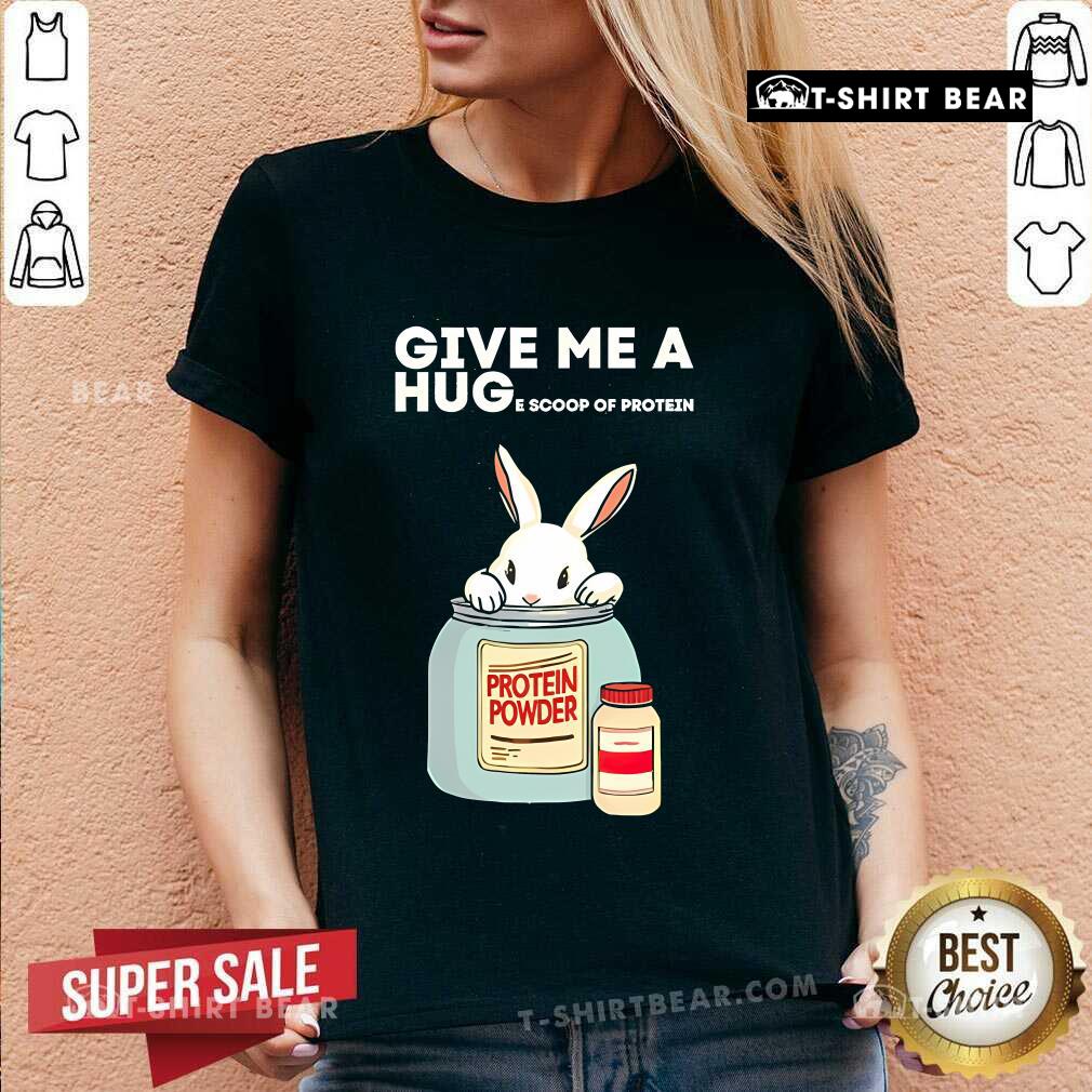 Cute Rabbit Give Me A Hug E Scoop Of Protein V-Neck