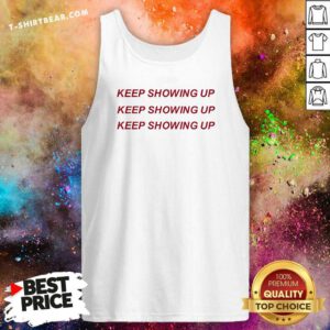 Funny Rhyne Howard Wearing Keep Showing Up Tank-top