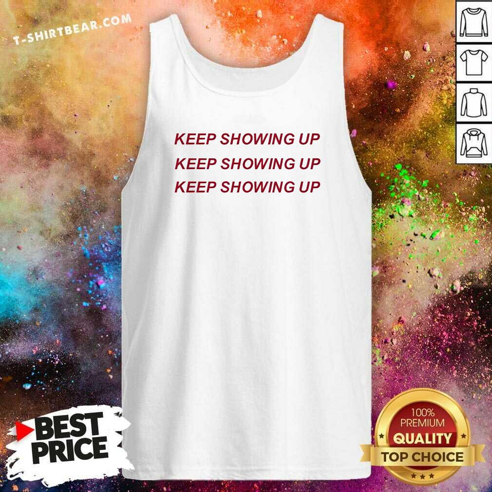 Funny Rhyne Howard Wearing Keep Showing Up Tank-top