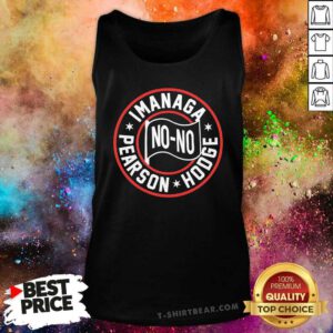 Funny Sho No-No Chicago White Sox Imanaga Pearson Hodge Tank-top