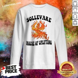 Good Sollevare House Of Uplifting Sweatshirt
