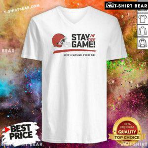 Official Cleveland Browns Stay In The Game Keep Learning Everyday V-Neck