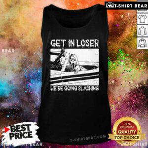 Official Horror Halloween Character Get In Loser We're Going Slashing Tank-Top