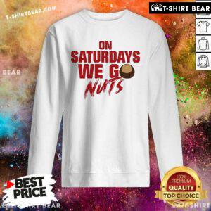Official Osu Sports Fans On Saturdays We Go Nuts Sweatshirt