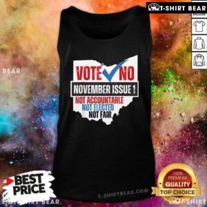 Official Vote No November Issue 1 Not Accountable Not Elected Not Fair Tank-Top