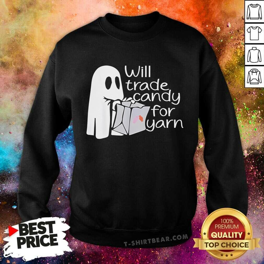 Official Will Trade Candy For Yarn Halloween Ghost Sweatshirt