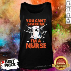 Original You Can't Scare Me I'm A Nurse Tank-top