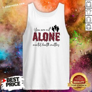 Pretty You Are Not Alone Mental Health Matter Halloween Tank-top