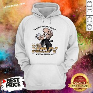 Top Popeye I Yam What I Yam And Proud Hoodie