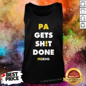 Awesome Pa Gets Shit Done Padems Tank-top