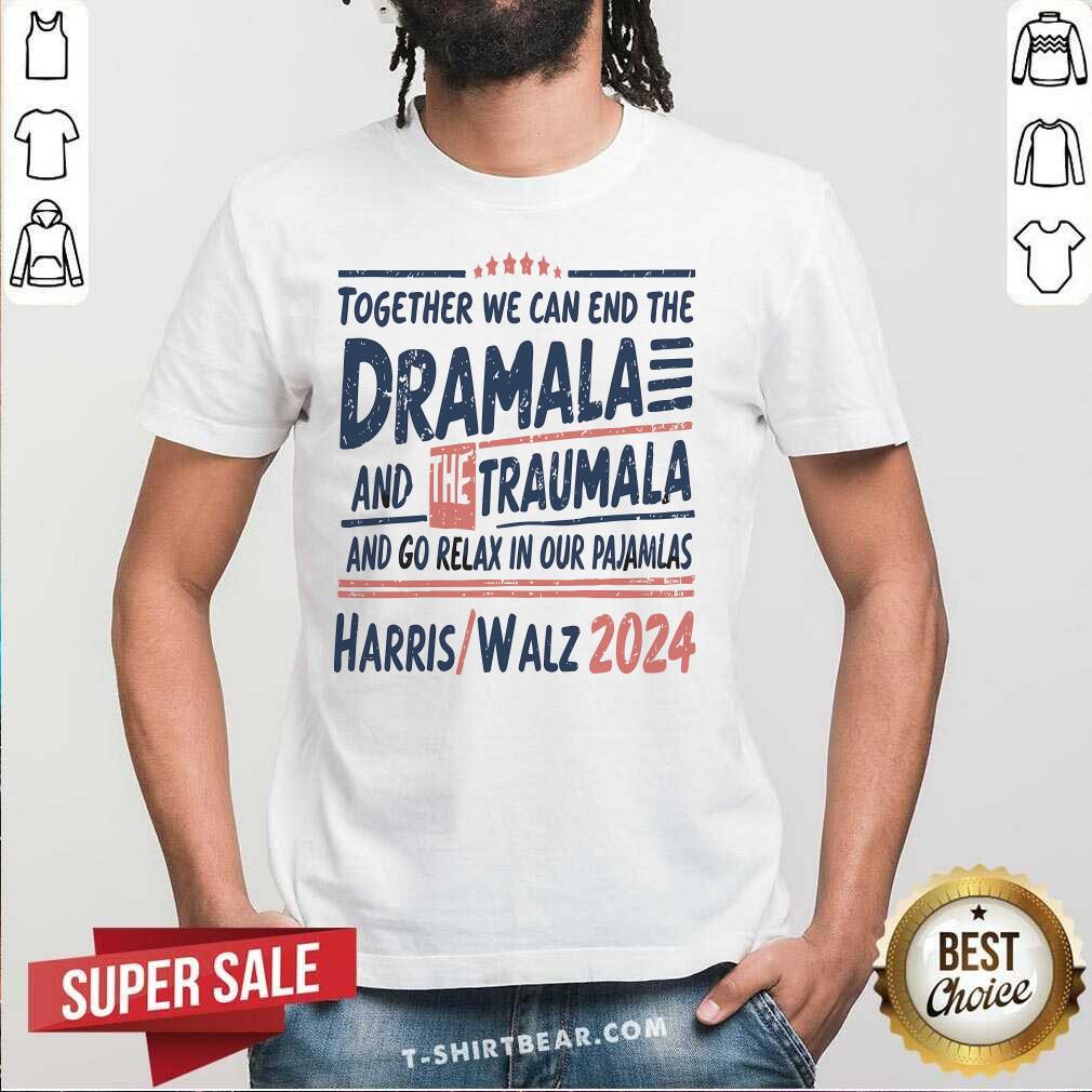 Awesome Together We Can End The Dramala And The Trauma T-Shirt