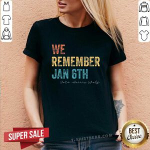 Awesome We Remember Jan 6th Vote Harris Walz 2024 V-neck