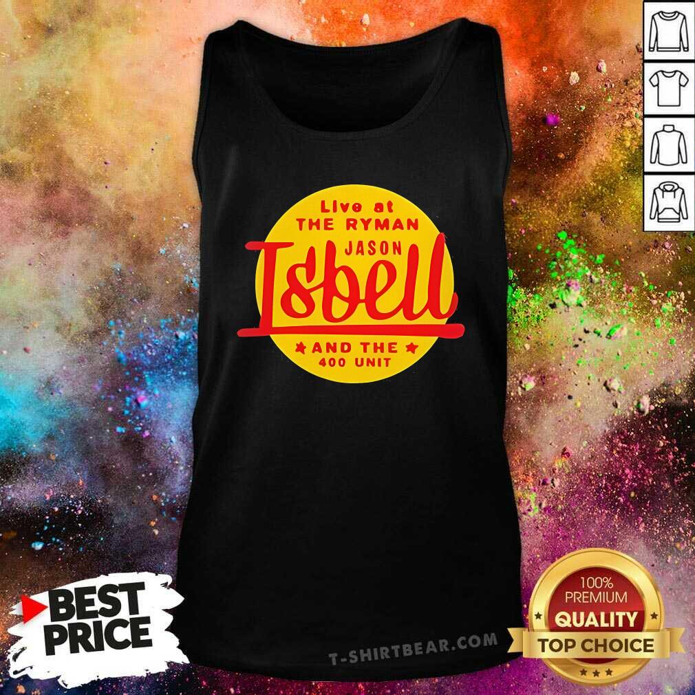 Funny Live At The Ryman Jason Isbell And The 400 Unit Tank-top
