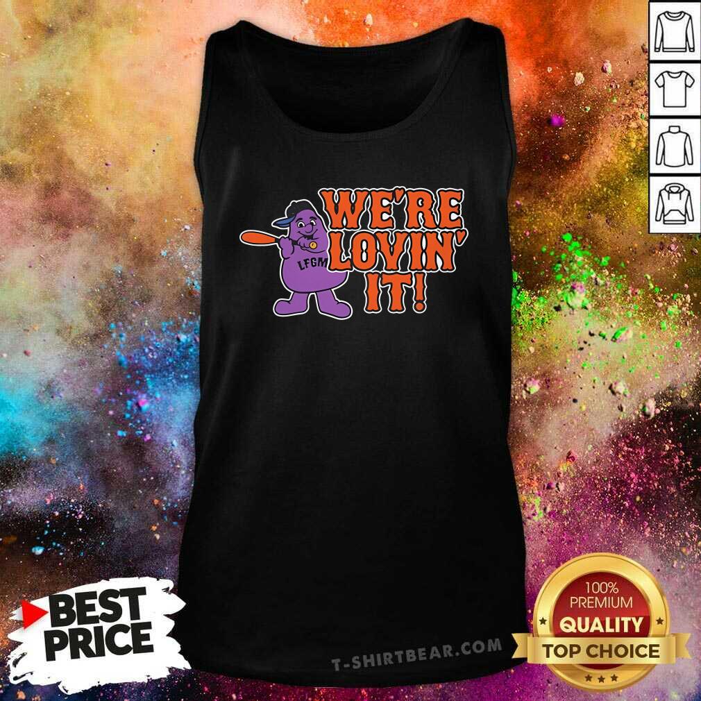 Good LFGM We're Lovin' It Tank-top