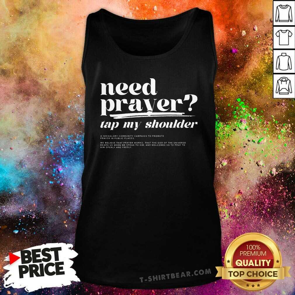 Hot Need Prayer Tap My Shoulder Tank-top