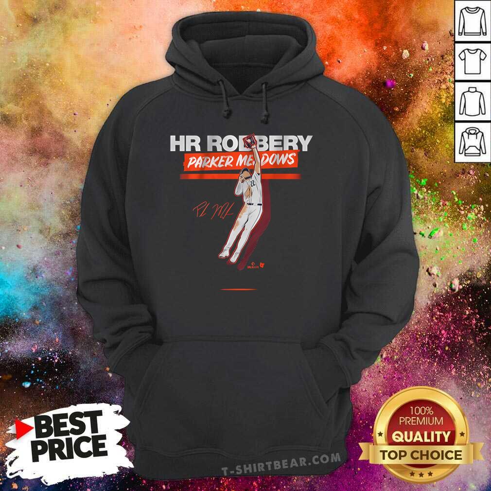 Hot Parker Meadows HR Robbery Hoodie