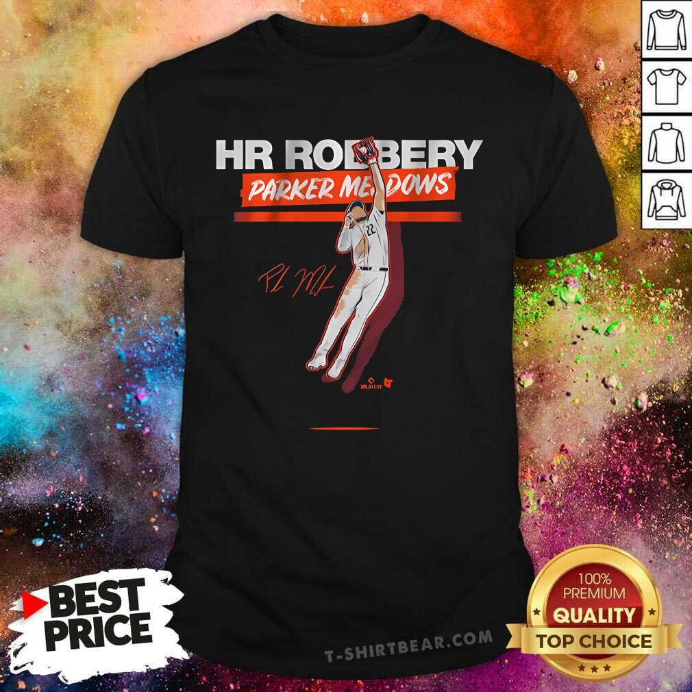 Hot Parker Meadows HR Robbery T-Shirt