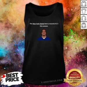 Hot The NFL New York Giants Have A Record Of 2-3 This Season Tank-top