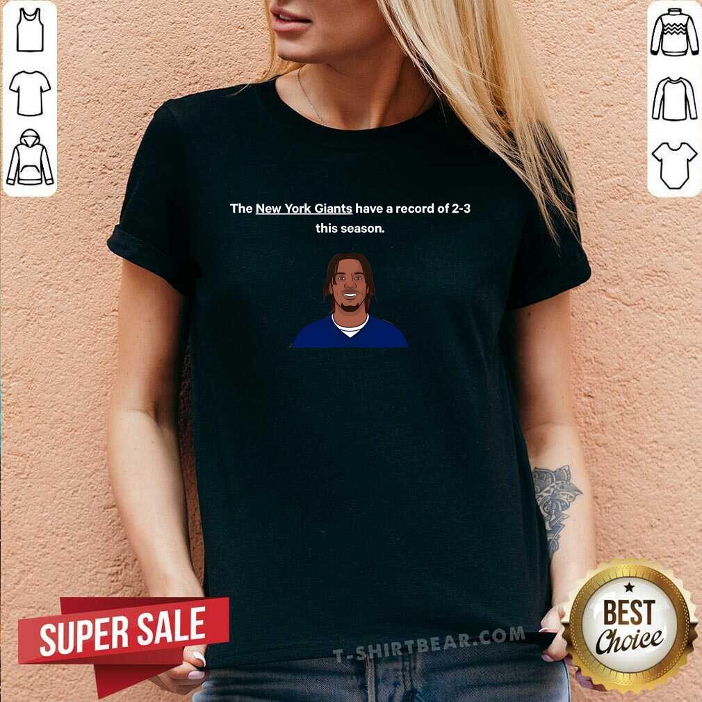 Hot The NFL New York Giants Have A Record Of 2-3 This Season V-neck