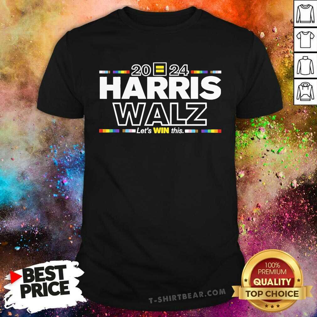 Nice LGBTQ Harris Walz 2024 Let's Win This T-Shirt