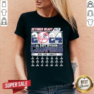 Nice October Ready 2024 Al East Division Champions New York Yankees V-neck