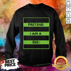 Nice Pretend I Am A Bee Bee Halloween Sweatshirt