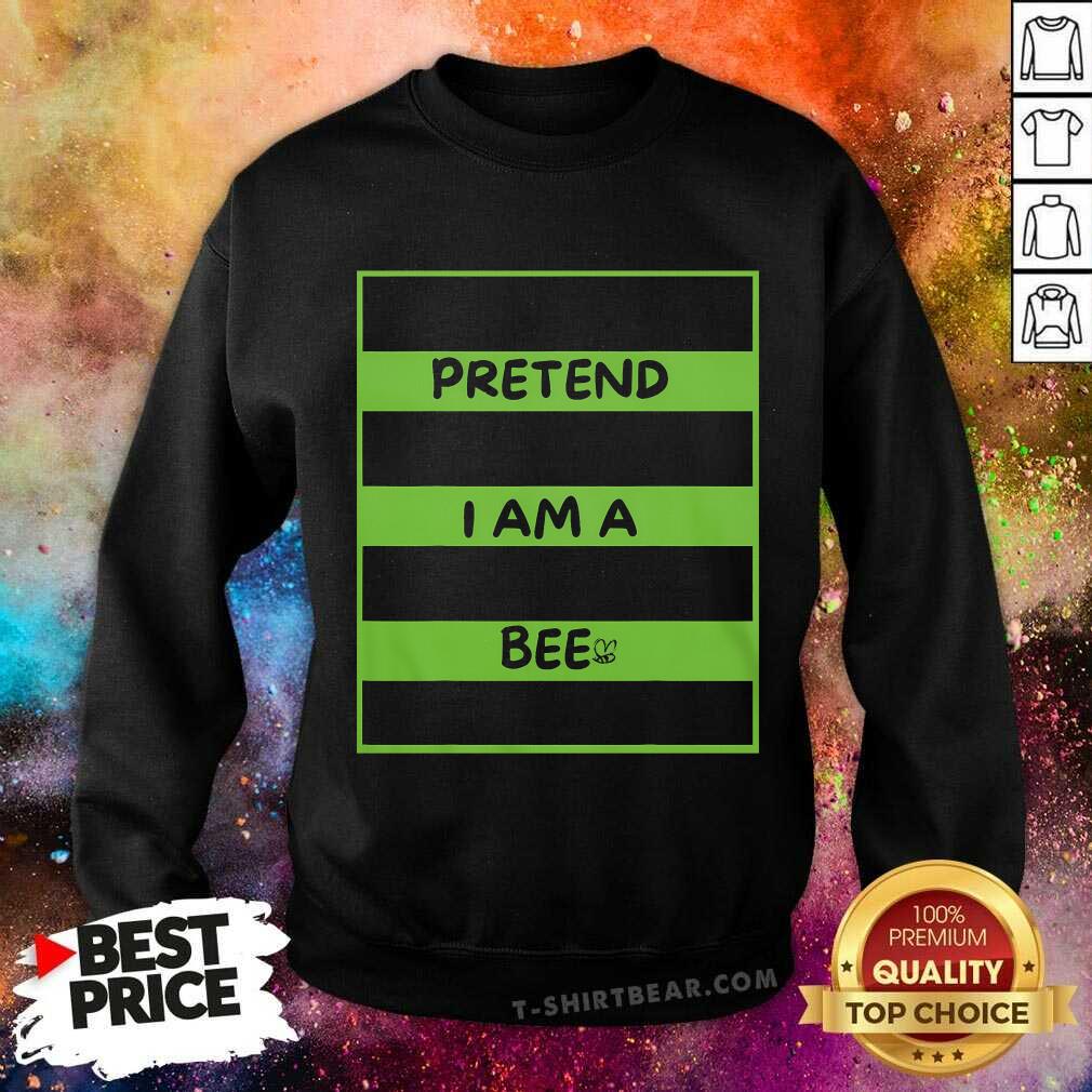 Nice Pretend I Am A Bee Bee Halloween Sweatshirt