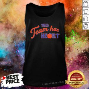 Nice This Team Has Heart Tank-top