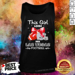 Original This Girl Loves Her Las Vegas Raiders Football Tank-top