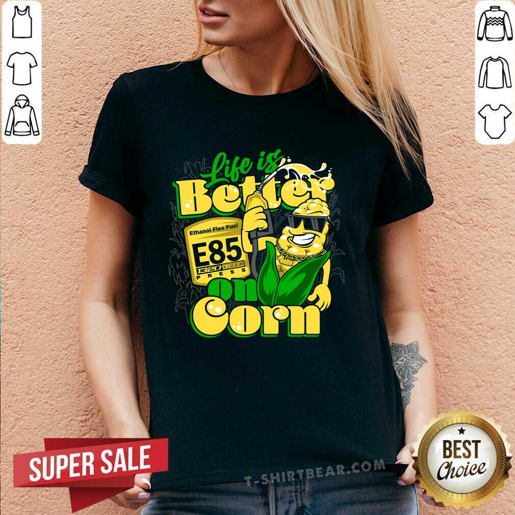 Premium Life Is Better On Corn Ethanol Flex Fuel E85 1320D Press V-neck