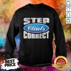 Premium Step Clints Correct Ford Sweatshirt