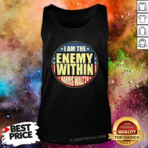 Pretty I Am The Enemy Within Harris Walz 2024 Tank-top