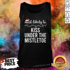 Pretty Most Likely To Kiss Under The Mistletoe Christmas Tank-top