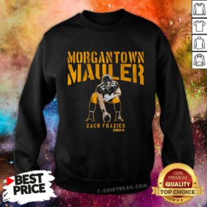 Pretty Zach Frazier Morgantown Mauler Sweatshirt