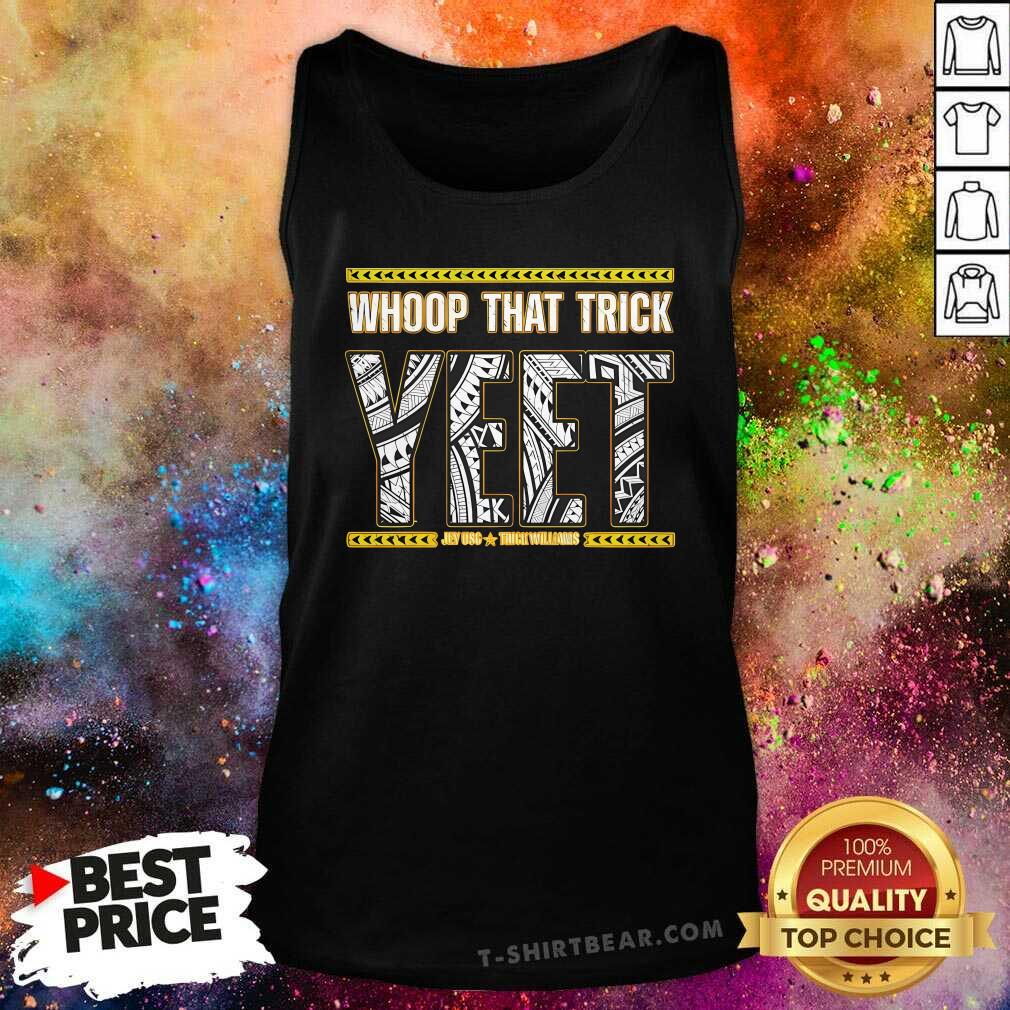 Top Whoop That Trick Yeet Jey USC Tank-top