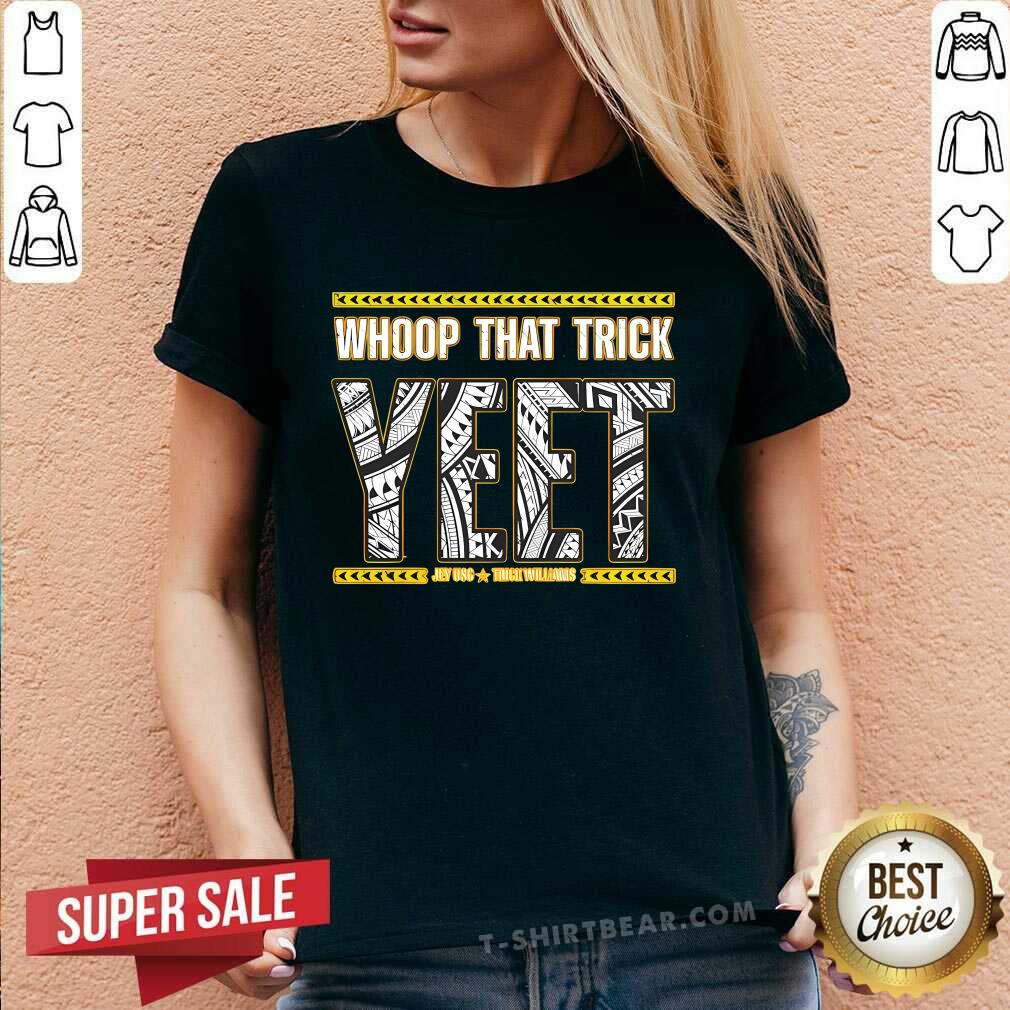 Top Whoop That Trick Yeet Jey USC V-neck