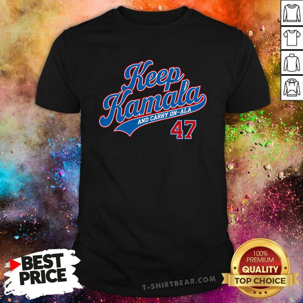 Awesome Keep Kamala And Carry On-Ala Kamala For President T-Shirt