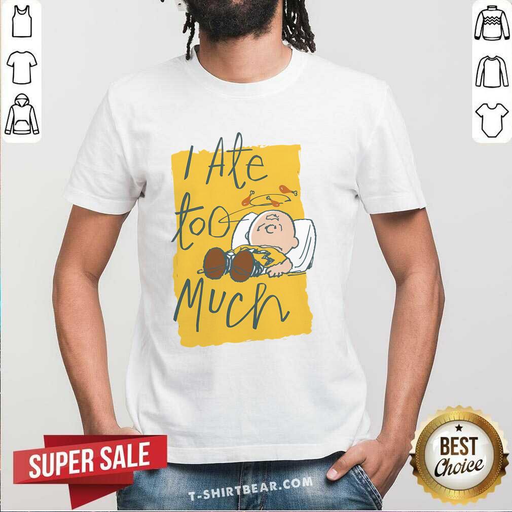 Nice Cute Peanuts Charlie Ate Too Much T-Shirt