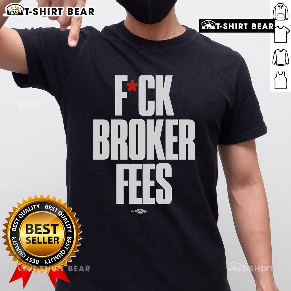 Official Fare Fck Broker Fees T-Shirt featuring bold text design promoting no broker fees in real estate.