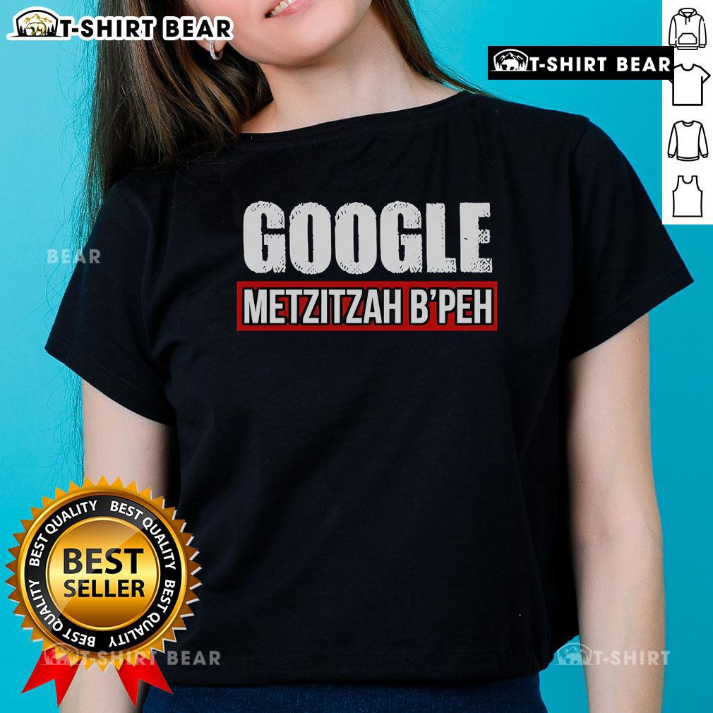 Official Google Metzitzah Bpeh Ladies Tee featuring a stylish design and comfortable fit for everyday wear.