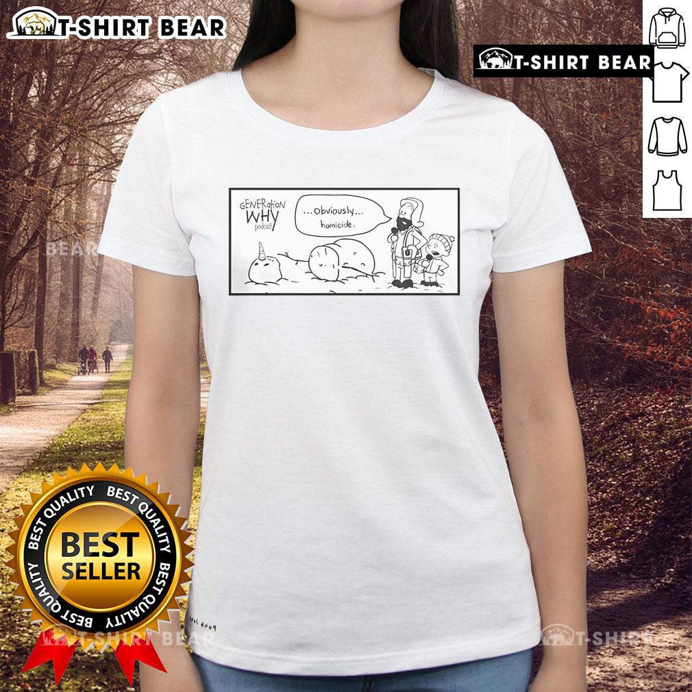 Official Obviously Homicide Generation podcast ladies' tee featuring a bold graphic design and stylish fit.