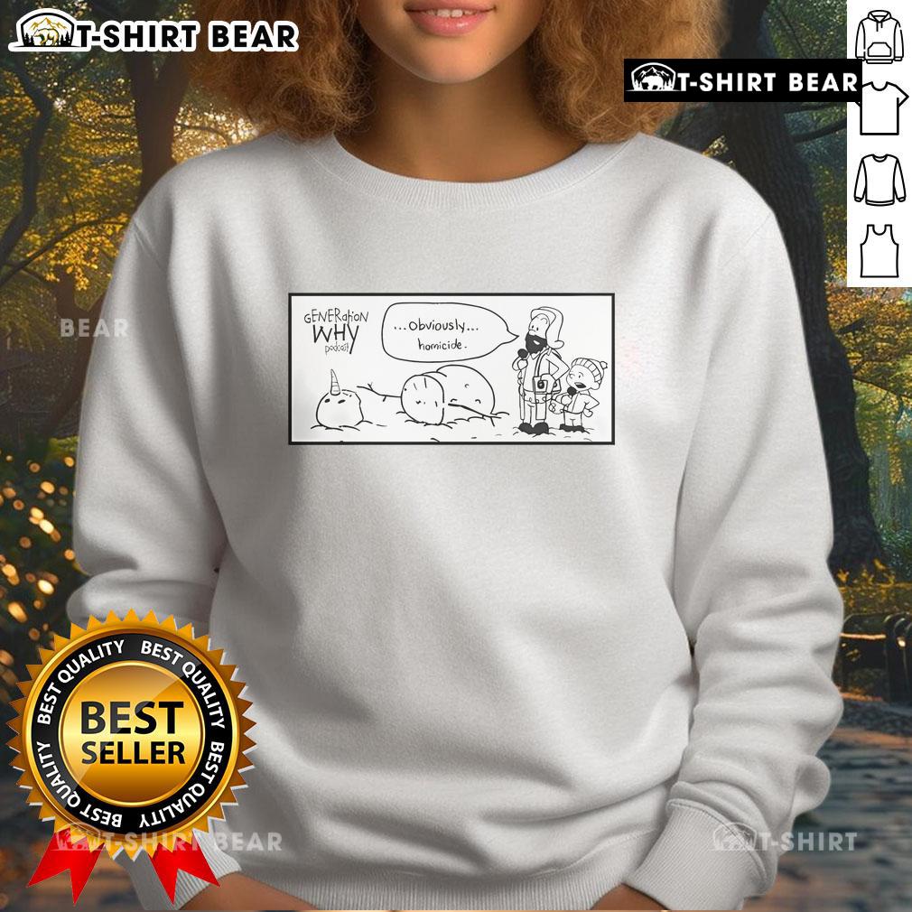 Official Obviously Homicide Generation Why Podcast sweatshirt featuring bold logo and stylish design for true crime fans.