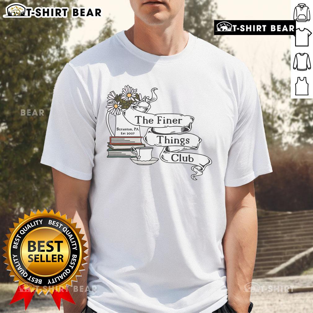 Pretty The Office Finer Things Club T-Shirt featuring elegant design and vibrant colors, perfect for fans of the show.