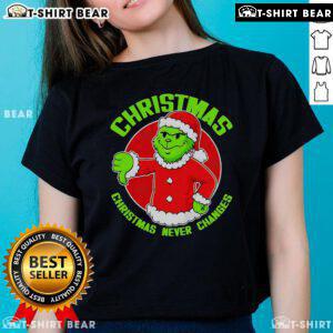 Top Grinch Boy Christmas Never Changes Ladies Tee featuring a playful Grinch design, perfect for festive holiday wear.