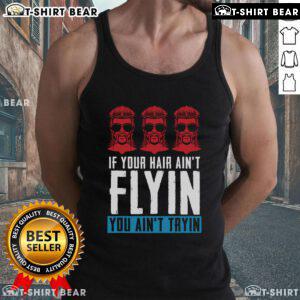 Top If Your Hair Ain't Flying Mullet Pride Tank Top featuring a fun graphic design for mullet hairstyle enthusiasts.